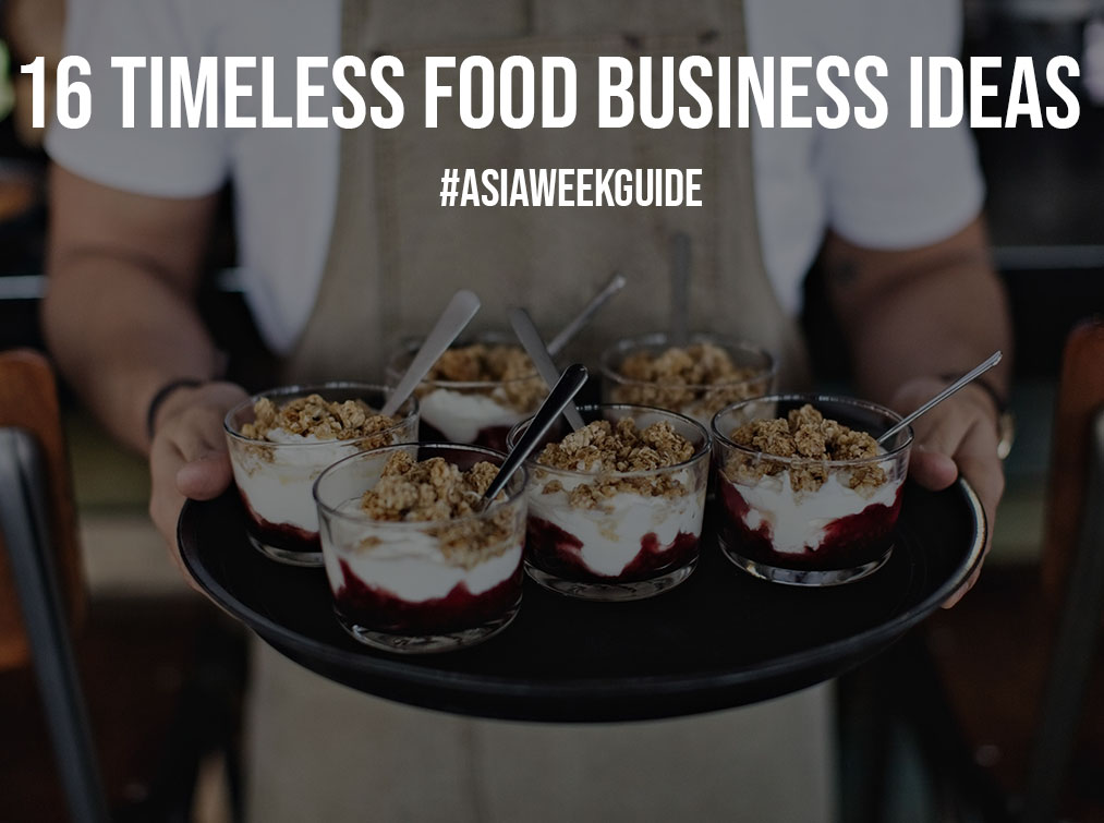 16 Timeless Food Business Ideas
