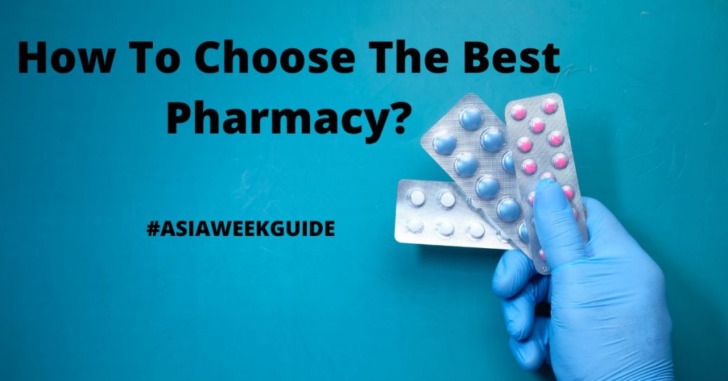 How To Choose The Best Pharmacy?